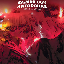 Bajada con antorchas del Cerro Martial