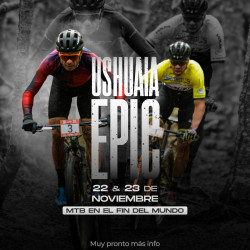 Ushuaia EPIC – MTB en el Fin del Mundo